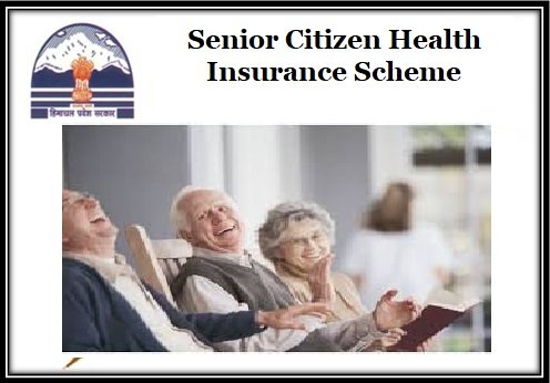 Senior Citizen Health Insurance Scheme (Apply) In Himachal Pradesh