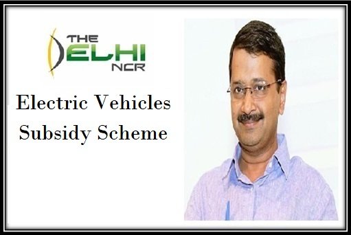 Electric Vehicles Subsidy Scheme in Delhi