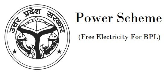Power Scheme In Uttar Pradesh (Free Electricity For BPL)