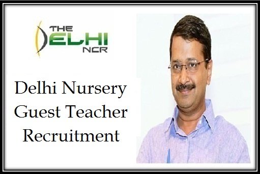 delhi nursery guest teacher vacancy