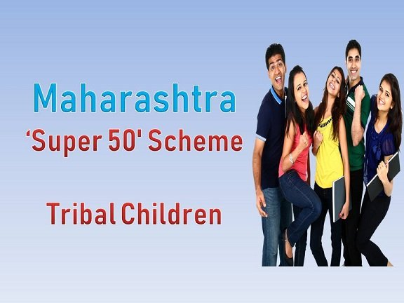Super 50' Scheme for Tribal Children