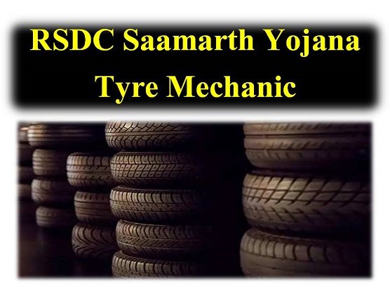 RSDC Saamarth Yojana – Tyre Mechanic