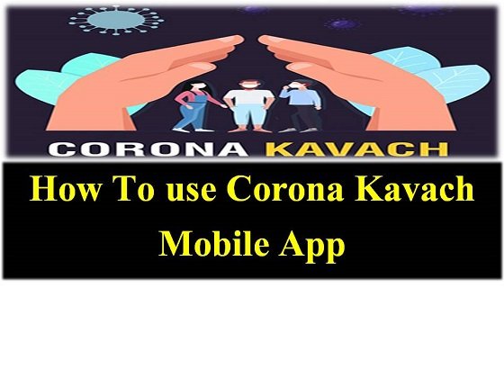 How To use Corona Kavach Mobile App